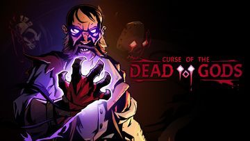 Test Curse of the Dead Gods Test Curse of the Dead Gods