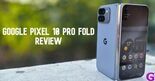 Test Google Pixel 10 Pro Fold