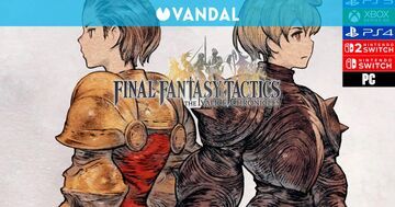 Final Fantasy Tactics: The Ivalice Chronicles testé par Vandal Final Fantasy Tactics: The Ivalice Chronicles testé par Vandal