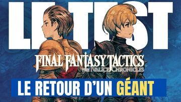 Final Fantasy Tactics: The Ivalice Chronicles testé par M2 Gaming Final Fantasy Tactics: The Ivalice Chronicles testé par M2 Gaming