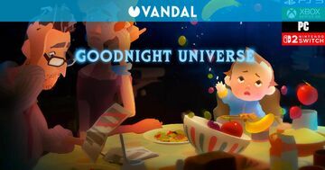 Goodnight Universe testé par Vandal Goodnight Universe testé par Vandal