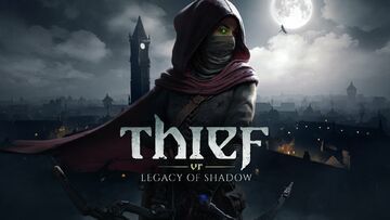 Thief VR: Legacy of Shadow testé par Console Tribe Thief VR: Legacy of Shadow testé par Console Tribe