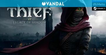 Thief VR: Legacy of Shadow testé par Vandal Thief VR: Legacy of Shadow testé par Vandal