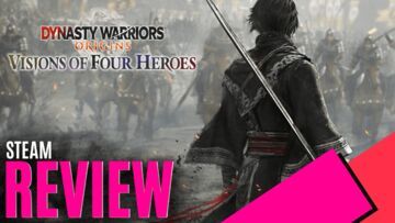 Dynasty Warriors Origins: Visions of Four Heroes testé par MKAU Gaming Dynasty Warriors Origins: Visions of Four Heroes testé par MKAU Gaming