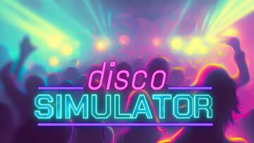 Disco Simulator testé par Complete Xbox Disco Simulator testé par Complete Xbox