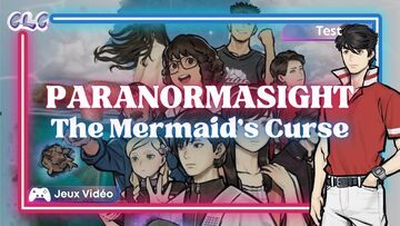 Paranormasight The Mermaid's Curse testé par Geeks By Girls Paranormasight The Mermaid's Curse testé par Geeks By Girls